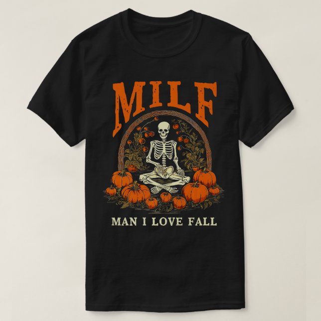 Camiseta MILF Man I Love Call Funny Skeleton Pumpkin Hallow (Frente do Design)