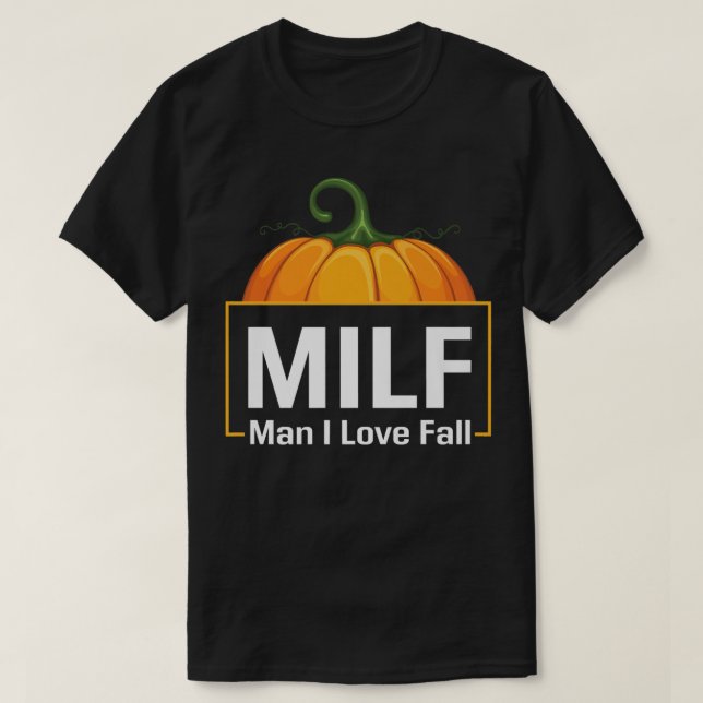 Camiseta MILF Man I Love Fall Pumpkin Funny Autumn Season Q (Frente do Design)