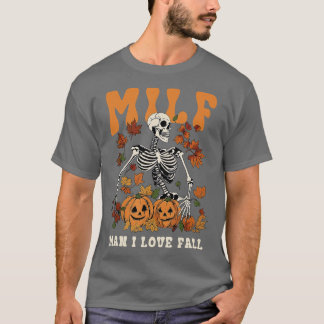 Camiseta MILF Man I Love Fall Pumpkin Skeleton Skull Hallow