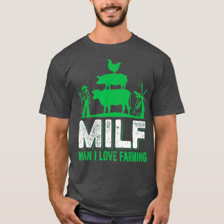 Camiseta MILF Man I Love Farming Design feito para fazendei
