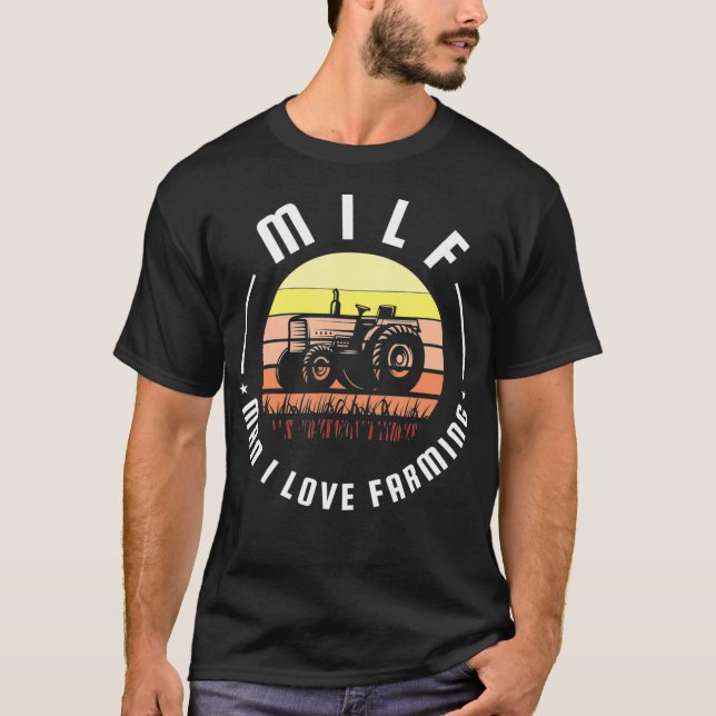 Camiseta MILF Man I love Farming for a Farmer (Frente)