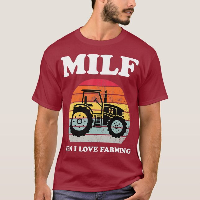 Camiseta MILF Man I Love Farming Funny Fazenda Owner Trator (Frente)
