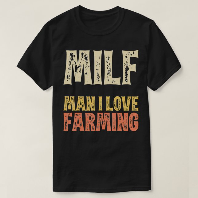 Camiseta MILF Man I Love Farming Retro Vintage  (Frente do Design)