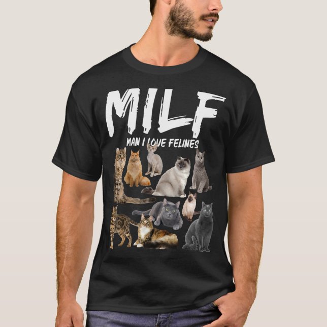 Camiseta Milf Man I Love Felines (Frente)