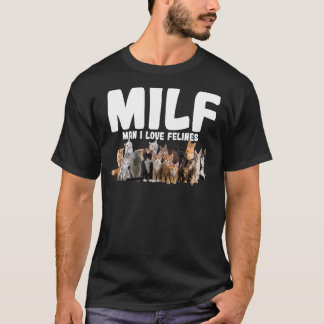 Camiseta Milf Man I Love Felinos Cat Pet 3