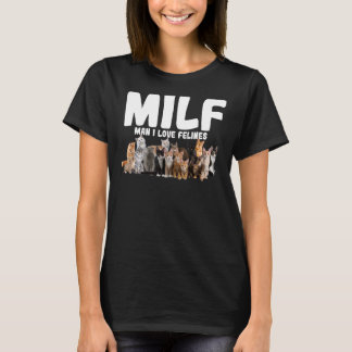 Camiseta Milf Man I Love Felinos Cat Pet 3