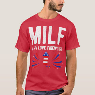 Camiseta MILF Man I Love Fireworks 4 de julho I