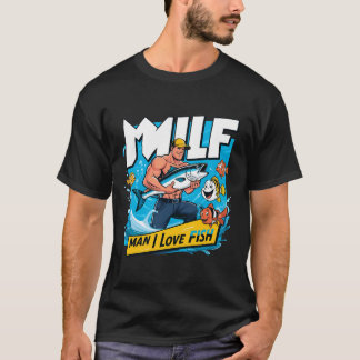 Camiseta Milf Man I Love Fish Engraçado Pescador Humor Natu