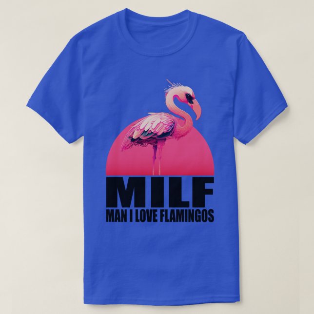 Camiseta Milf Man I Love Flamingos (Frente do Design)