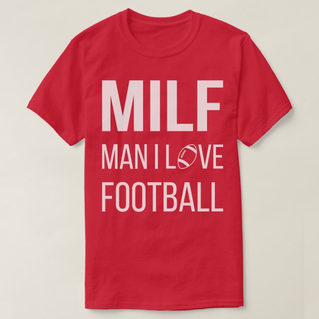 Camiseta MILF Man I Love II (Frente do Design)