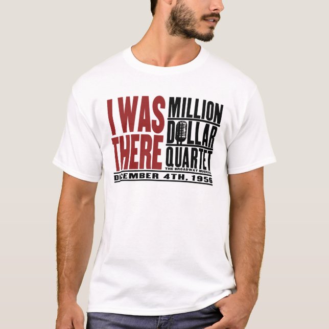 Camiseta Milhão quartetos do dólar "eu estava lá " (Frente)