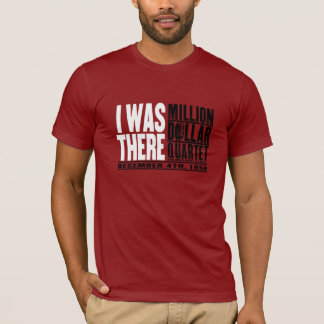 Camiseta Milhão quartetos do dólar "eu estava lá "