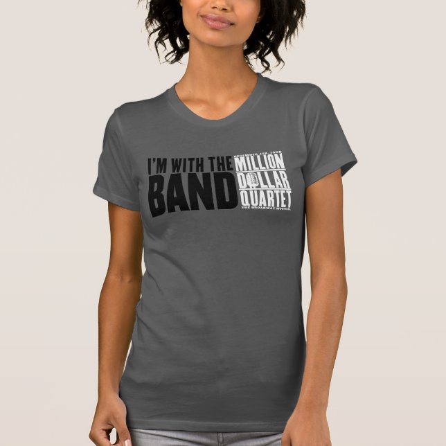 Camiseta Milhão quartetos do dólar "eu sou com a banda " (Frente)