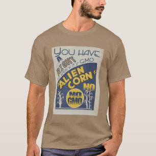 Camiseta MILHO ALIENÍGENA Você Tem o Direito de Saber Se é 