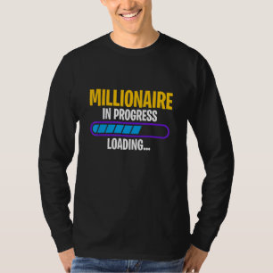 Camiseta Milionário Em Progresso Dinheiro Lucro Vitória Riq