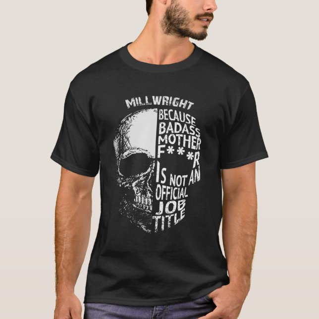 Camiseta Millwright Não É Um Título Oficial De Trabalho (Frente)