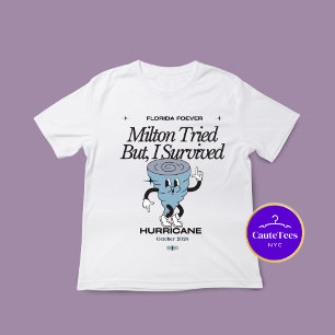 Camiseta Milton Tentou, Mas Sobrevivi Ao Furacão 2024.