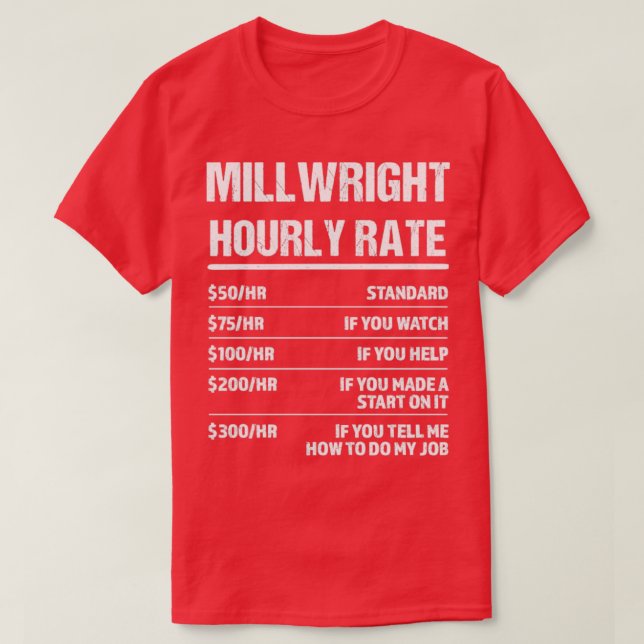 Camiseta Milwright Hhour Rate Engraçado Presente de Anivers (Frente do Design)