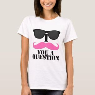 Camiseta Mim bigode você um rosa da pergunta com óculos de