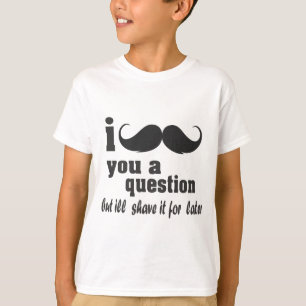 Camiseta mim bigode você uma pergunta