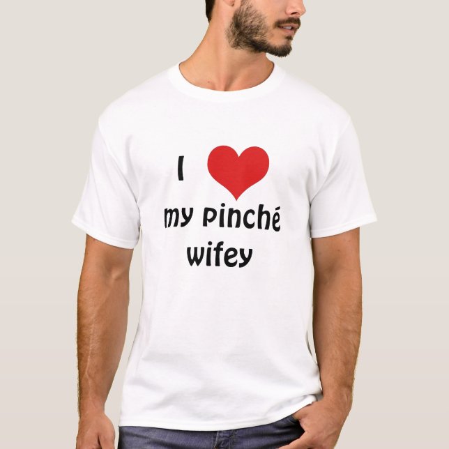 Camiseta Mim "coração" meu wifey do pinché (Frente)