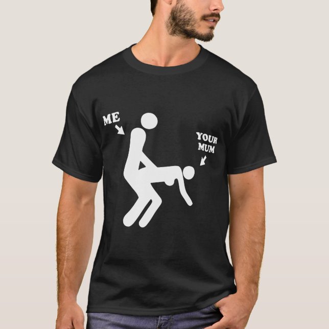 Camiseta Mim e seus homens impressos da mãe ofensiva (Frente)