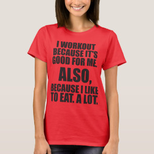 Camiseta Mim exercício porque eu gosto de comer muito -