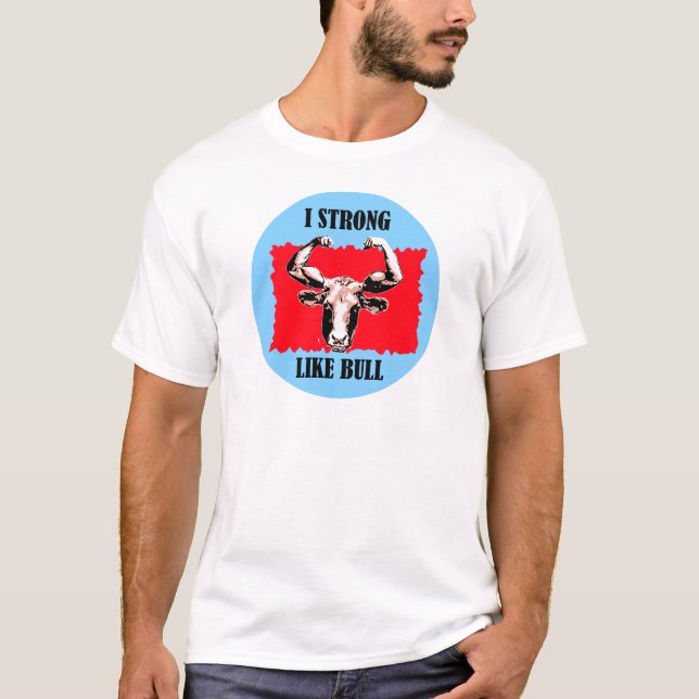 Camiseta mim forte como o touro (Frente)