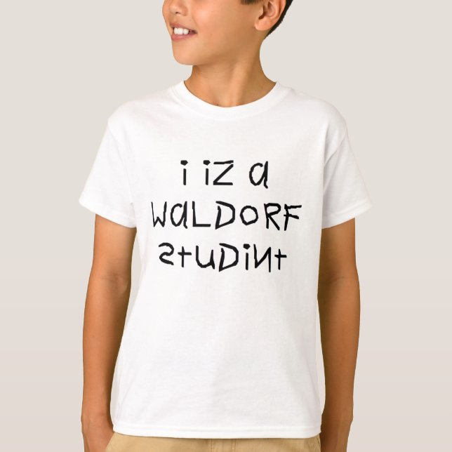 Camiseta Mim iz um estudante de Waldorf! (Frente)