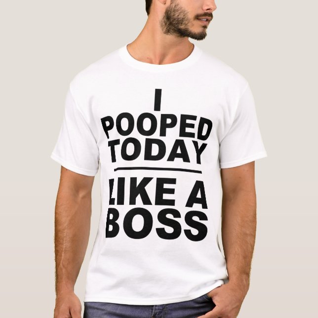 CAMISETA MIM POOPED HOJE, COMO UM CHEFE (Frente)