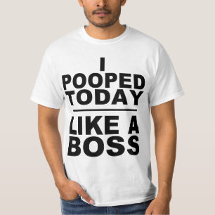 CAMISETA MIM POOPED HOJE, COMO UM CHEFE