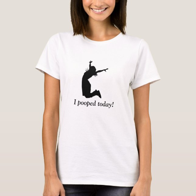 Camiseta MIM POOPED HOJE! T-shirt cómico engraçado para seu (Frente)