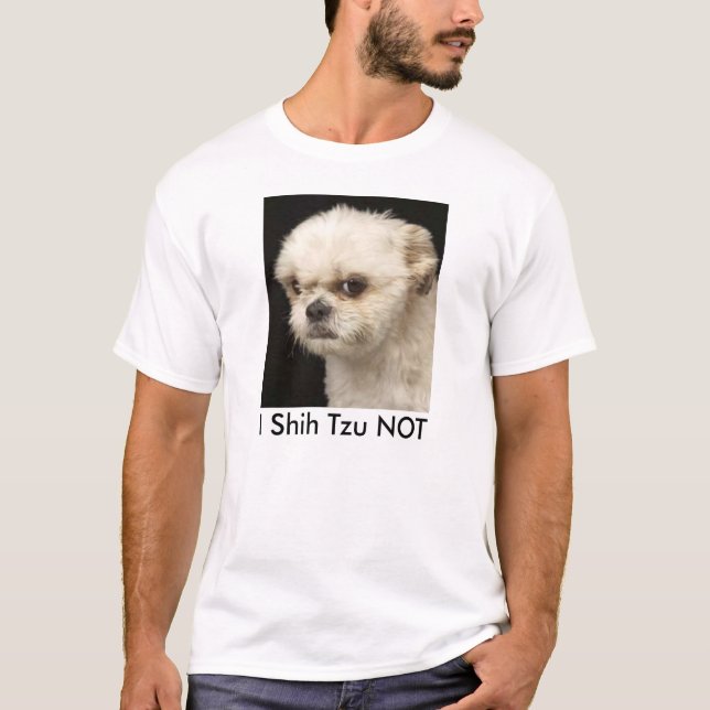 CAMISETA MIM SHIH TZU NÃO. PRESENTE ENGRAÇADO DE SHIH TZU (Frente)