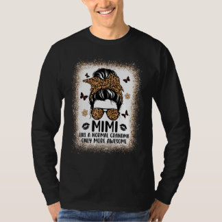 Camiseta Mimi como uma avó normal, só que mulheres mais inc