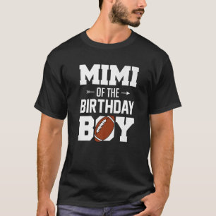 Camiseta Mimi Do Matriz Familiar Birthday Boy Futebol Boy