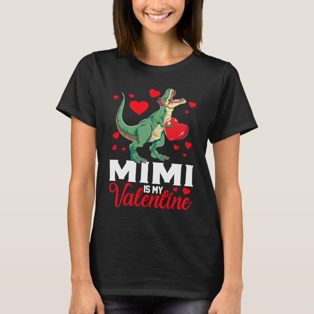 Camiseta Mimi Is My Valentine rex Saurus Happy Valentines D (Frente)