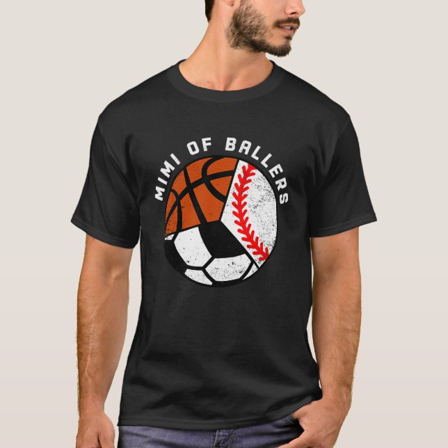 Camiseta Mimi Of Ballers Baseball Soccer Basketball Mimi (Frente)