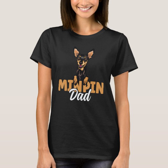 Camiseta Min Pin Dad Miniature Pinscher Dog Dad Min Pin Fat (Frente)