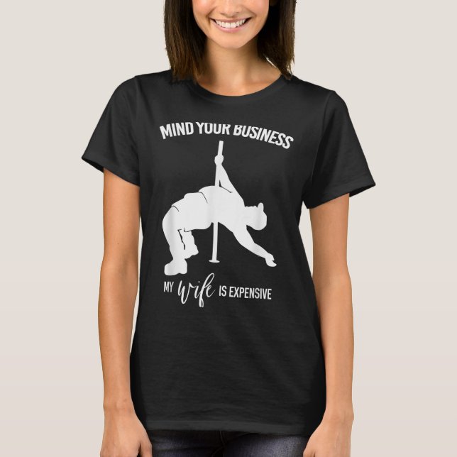 Camiseta Mind Your Business My Wife Is Expensive Fat Man Le (Frente)