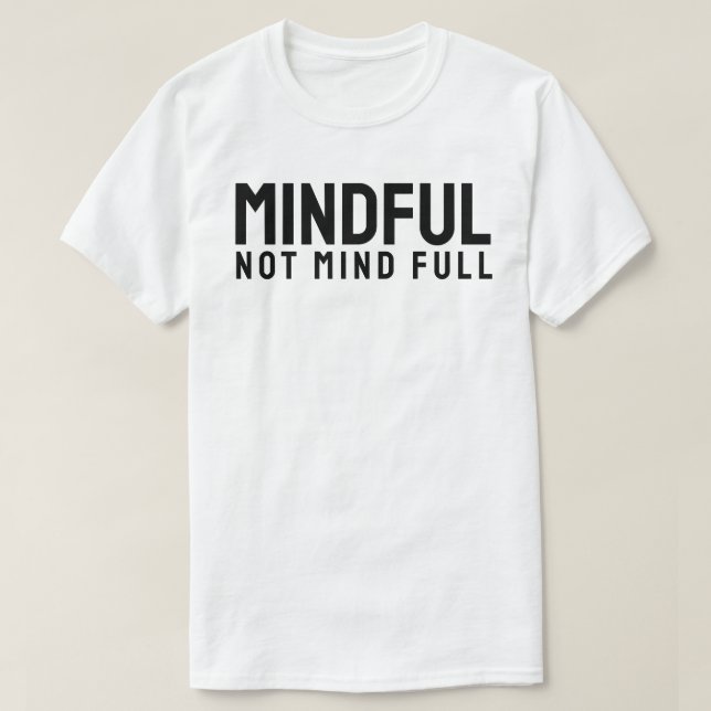 Camiseta MINDFUL – Não Mente Cheia (Frente do Design)