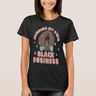 Camiseta Minding My Own Black Business Awesome African Amer