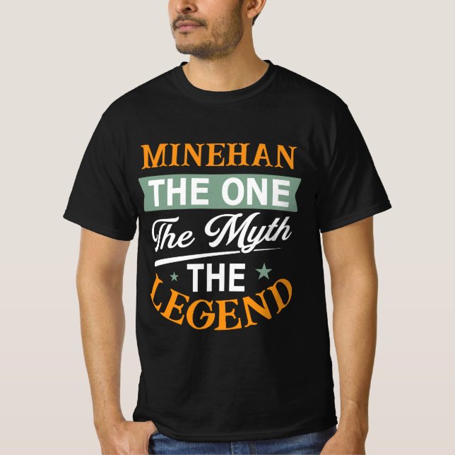 Camiseta Minehan O Único O Mito A Lenda (Frente)