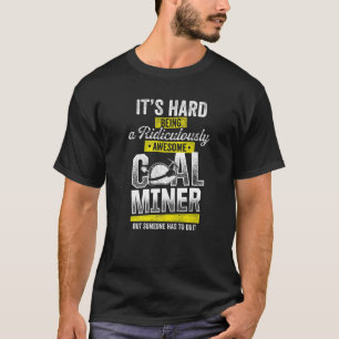 Camiseta Mineiro de Carvão Incrível Mineiro Trabalhador de