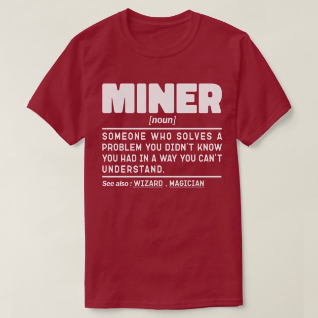 Camiseta Miner Noun Definition Designer Pai Worker (Frente do Design)