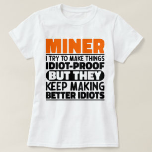 Camiseta Miner Tento Fazer Coisas Engraçadas Menos