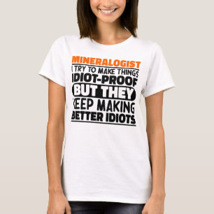 Camiseta Mineralogista Tento Fazer Coisas Engraçadas