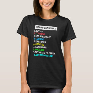 Camiseta Minha agenda de Cozinhar perfeito para o dia