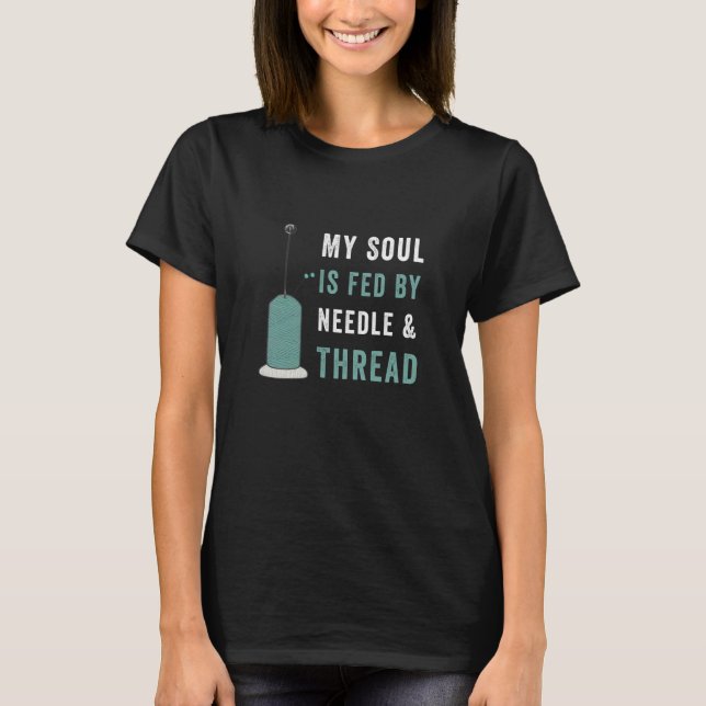Camiseta Minha Alma é alimentada com Agulha e crochê roscad (Frente)