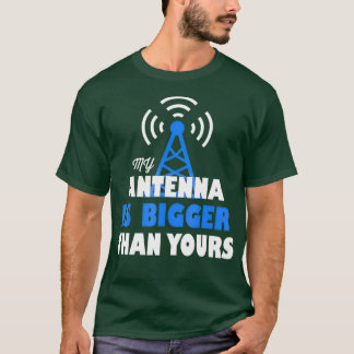 Camiseta Minha Antena É Maior Que A Sua - Rádio Ham
