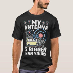 Camiseta Minha Antena É Maior Que O Seu Rádio Amatador HAM